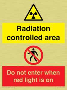 Radiation controlled area
Do not enter when red light is on